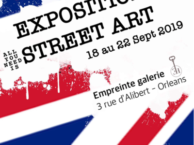 Exposition Street Art "All you need is Street Art"